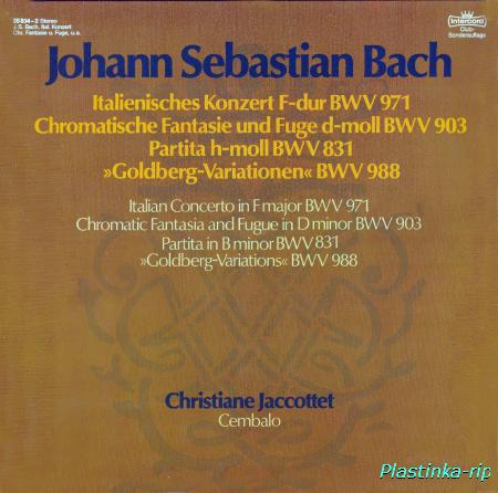 Christiane Jaccottet - Johann Sebastian Bach - Italienisches Konzert; Chromatische Fantasie und Fuge; "Goldberg Variationen"