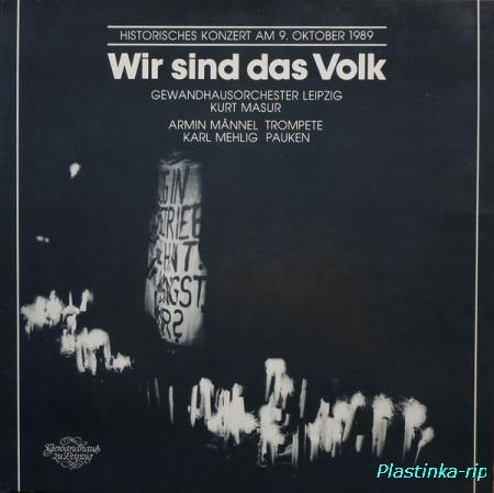 Gewandhausorchester Leipzig - Wir sind das Volk (Historisches Konzert Am 9. Oktober 1989)