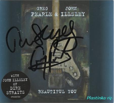 Greg Pearle & John Illsley - Beautiful You