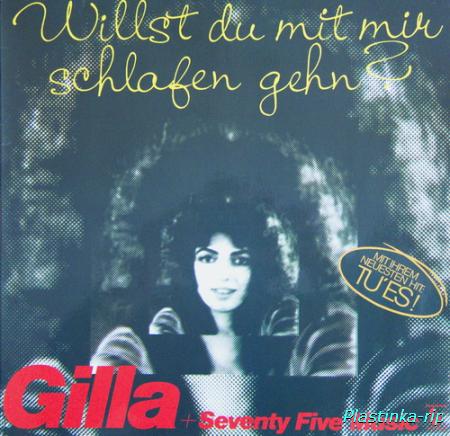 Gilla + Seventy Five Music - Willst Du Mit Mir Schlafen Gehn?