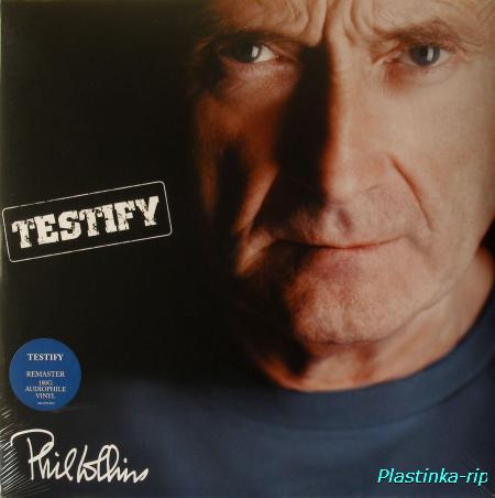 Phil Collins - Testify - 2002(2016,Remaster,First Time On Vinyl)