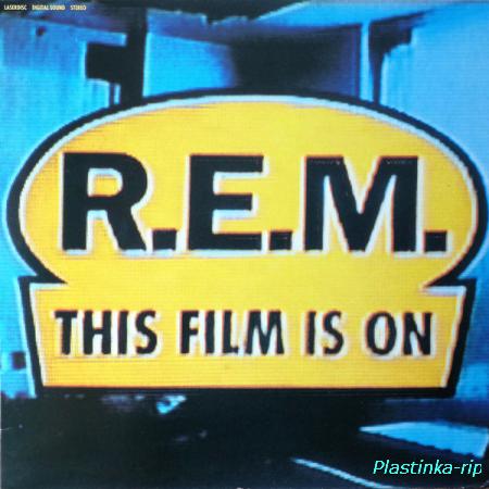 R.E.M. - 1991 - This Film Is On