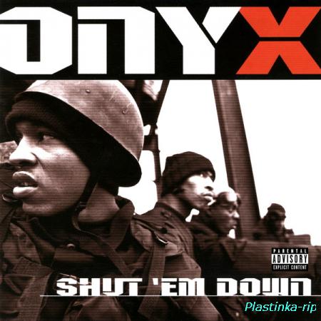 Onyx &#8206;– Shut 'Em Down