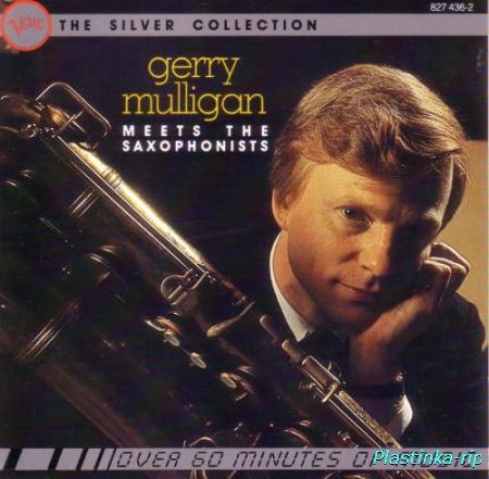 Gerry Mulligan: Gerry Mulligan Meets the Saxophonists ~ The Silver Collection - 1958, 1960
