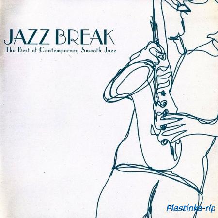 Jazz Break The Best Of Contemporary Smooth Jazz (2007)