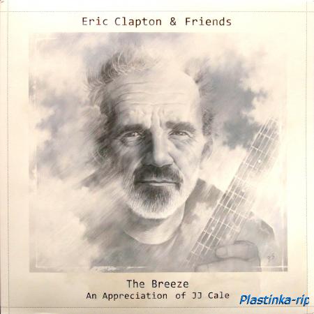 Eric Clapton & Friends - The Breeze (An Appreciation Of JJ Cale)