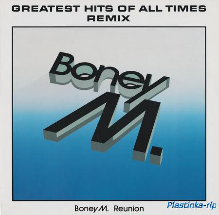 Boney M. Reunion - Greatest Hits Of All Times - Remix 1988