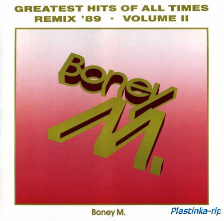Boney M. - Greatest Hits Of All Times Remix' 89 - Volume II