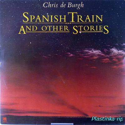 Chris de Burgh &#8206;– Spanish Train And Other Stories