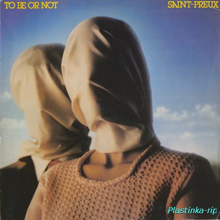 Saint-Preux - To Be Or Not