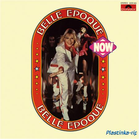 Belle Epoque - Now