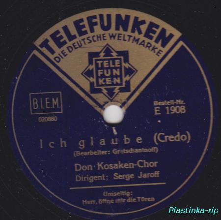 Don Kosaken-Chor, Dirigent: Sege Jaroff - Ich glaube (Credo); Herr, oeffne die Tueren