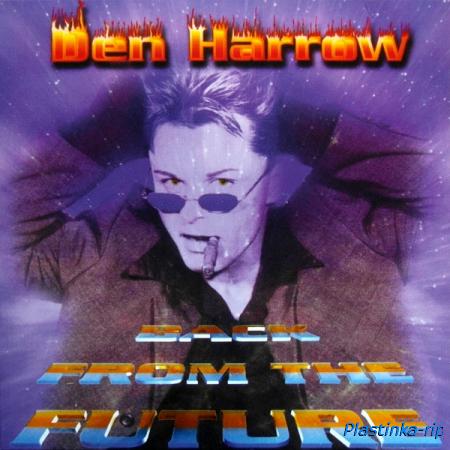 Den Harrow - Back From The Future - 2019(Special Edition, 200 copies)