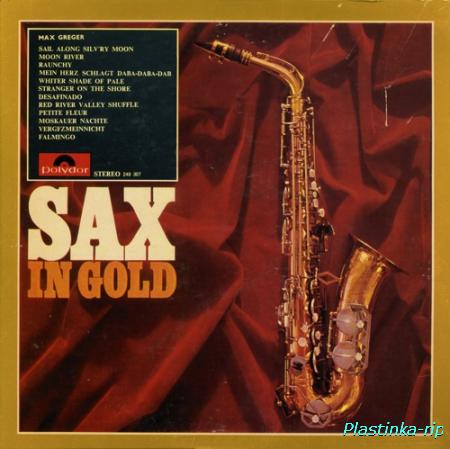 Max Greger & Orchestra - Saxophon In Gold